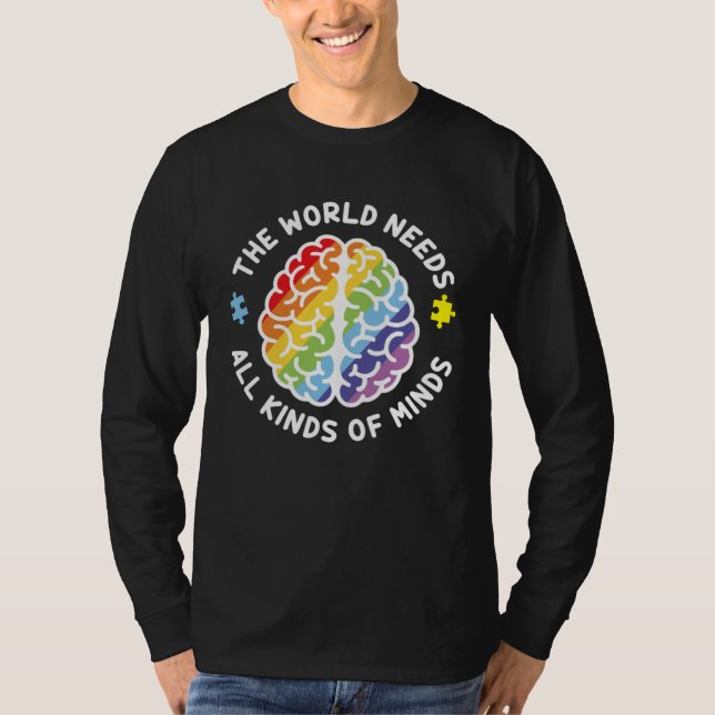 Autism Awareness Brain The World Needs All Kinds O T-Shirt (Vorderseite)