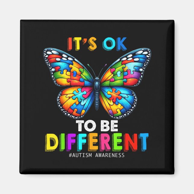 Autism Awareness Butterfly Animal Its Ok To Be Dif Magnet (Vorne)