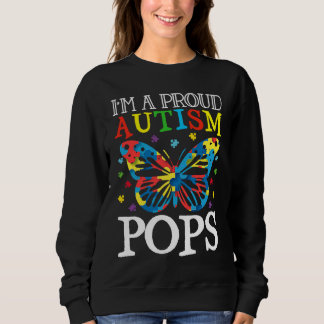 Autism Awareness Butterfly I'm a Proud Autism Pops Sweatshirt