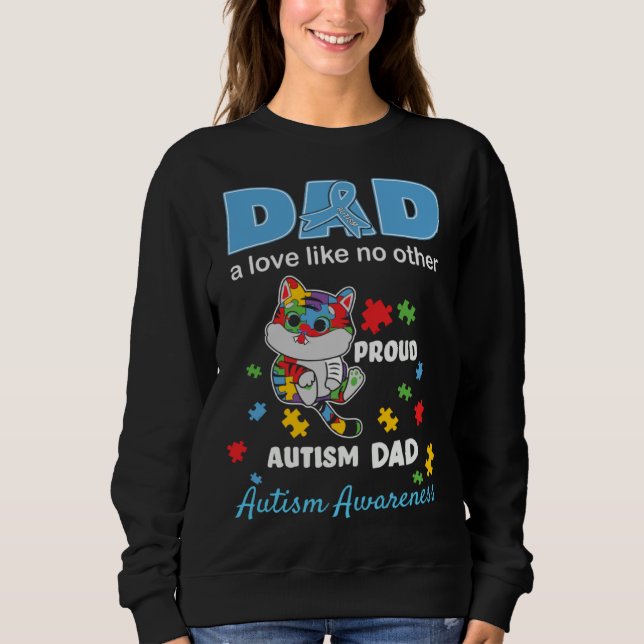 Autism Awareness Dad Father Love Proud Autism Son  Sweatshirt (Vorderseite)