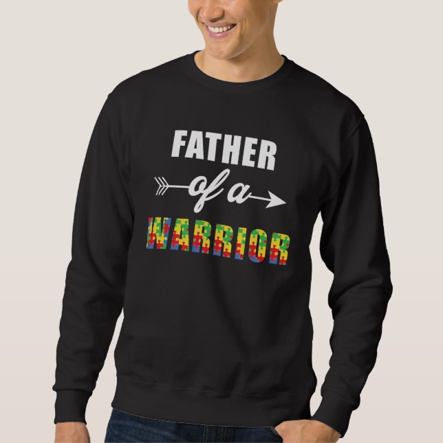 Autism Awareness Father Of A Warrior Familly Match Sweatshirt (Vorderseite)