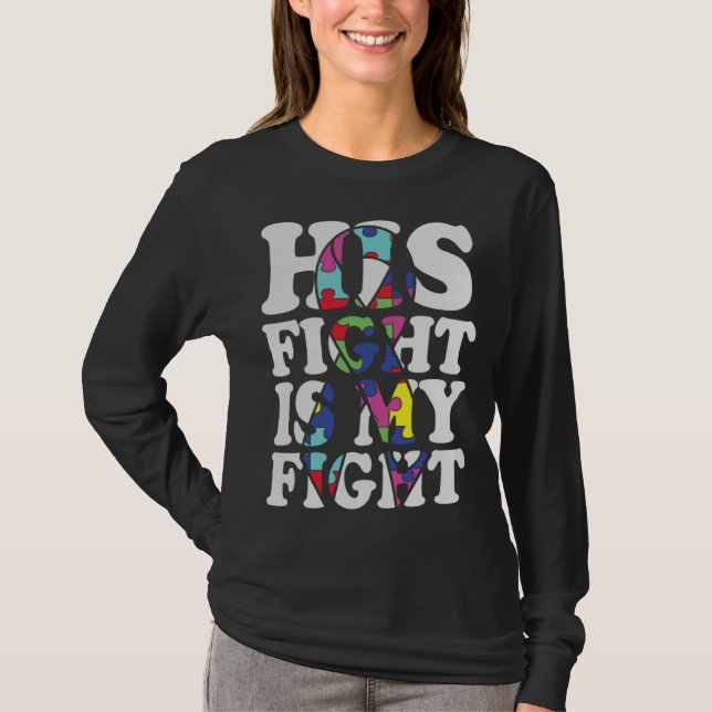 Autism Awareness His Fight Is My Fight Support Aut T-Shirt (Vorderseite)
