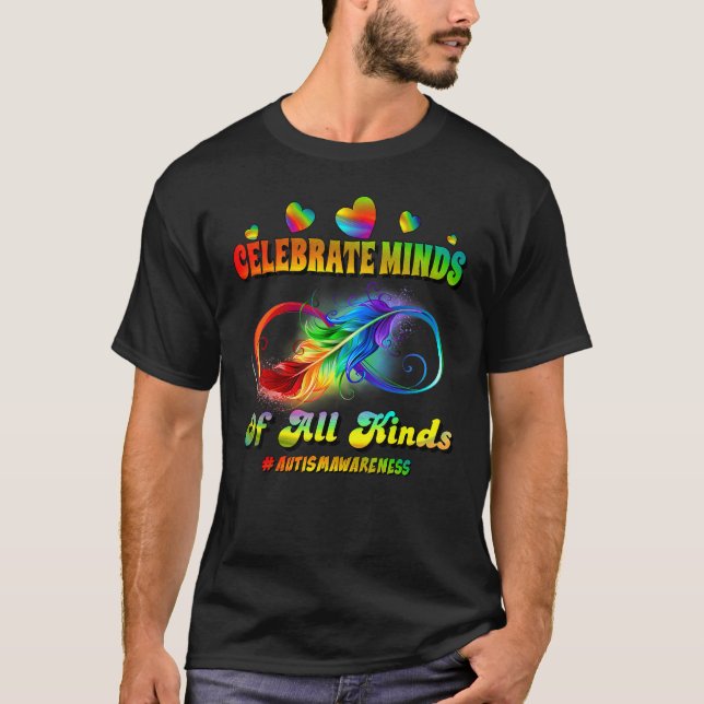 Autism Awareness Infinity Symbol Celebrate Minds T-Shirt (Vorderseite)