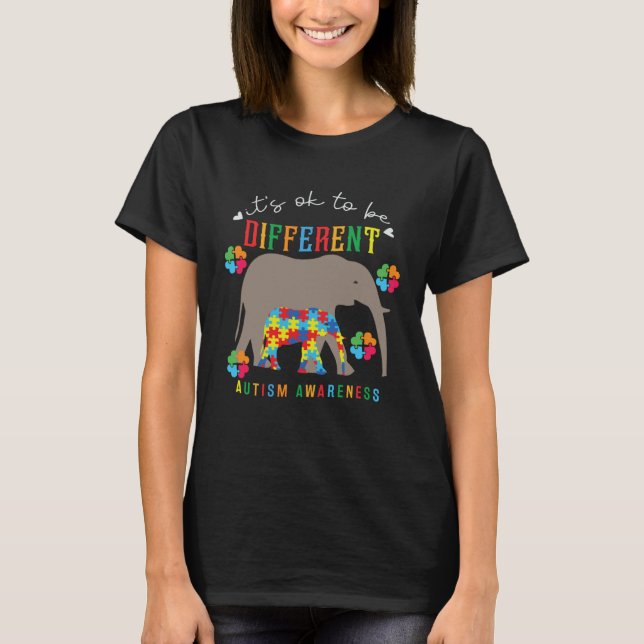Autism Awareness It s Ok To Be Different Elephants T-Shirt (Vorderseite)