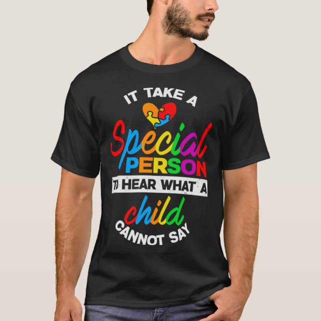 Autism Awareness It Takes A Special Person Support T-Shirt (Vorderseite)