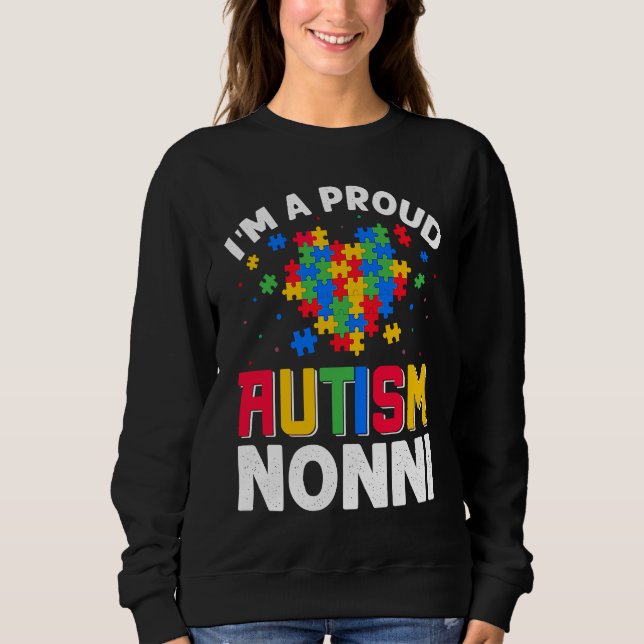 Autism Awareness Matching Family I'm a Proud Autis Sweatshirt (Vorderseite)