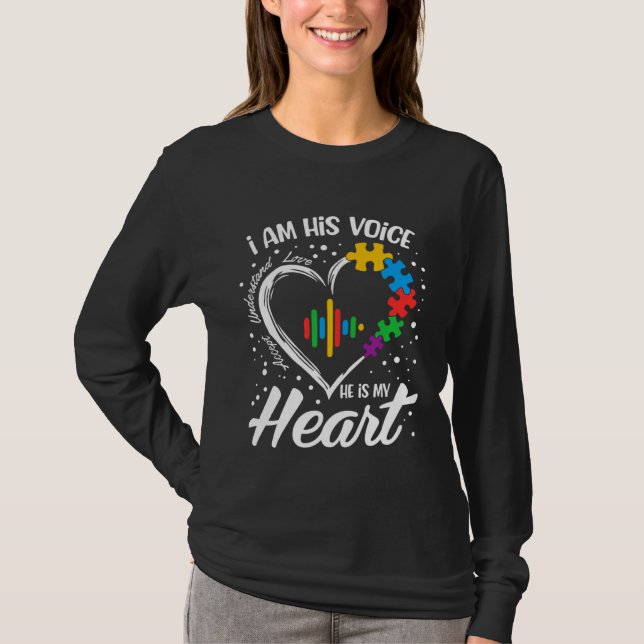 Autism Awareness Mom  I Am His Voice He Is My Hear T-Shirt (Vorderseite)