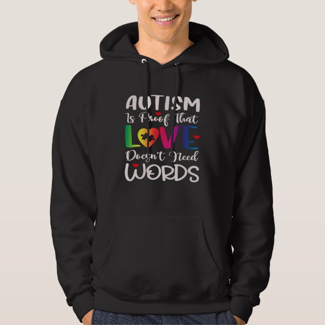 Autism Awareness Mom Love Doesn t Need Words Hoodie (Vorderseite)