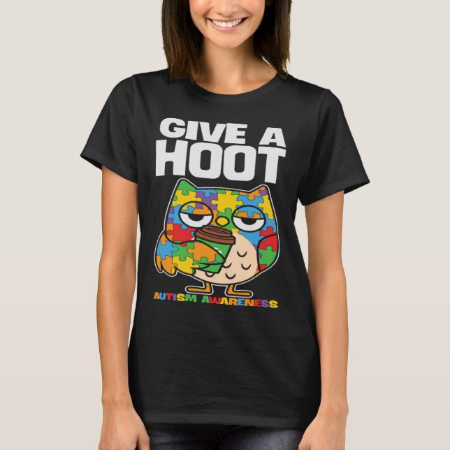 Autism Awareness Owl Give A Hoot Support Autism T-Shirt (Vorderseite)