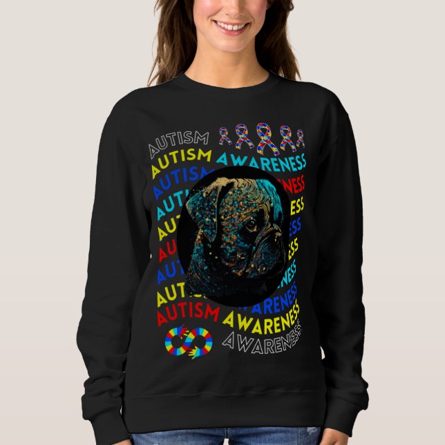 Autism Awareness Pug For Teacher Autism Moms Dad G Sweatshirt (Vorderseite)