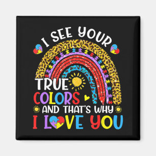 Autism Awareness Rainbow I See Your True Colors Pu Magnet