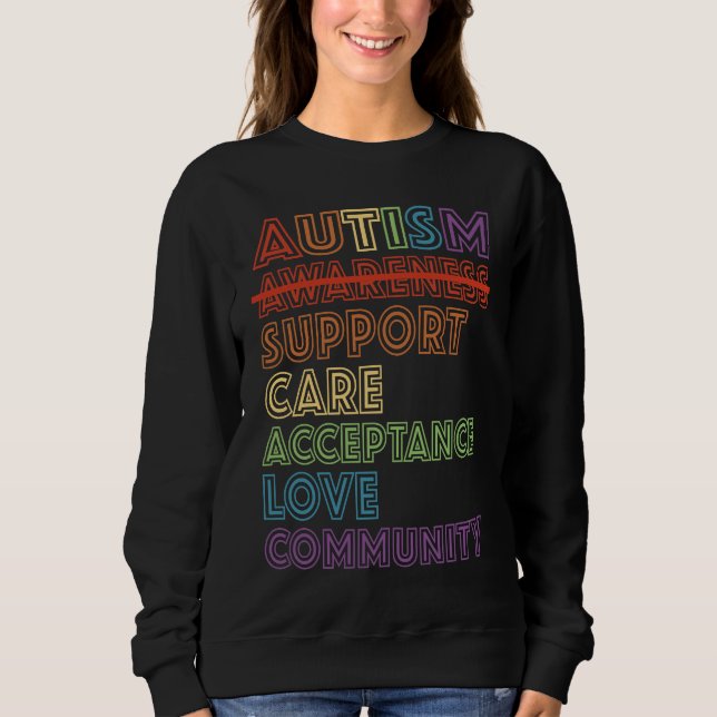Autism Awareness Support Care Acceptance Accept Un Sweatshirt (Vorderseite)
