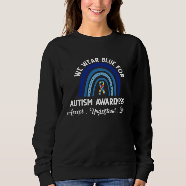 Autism Awareness support quotes Sweatshirt (Vorderseite)