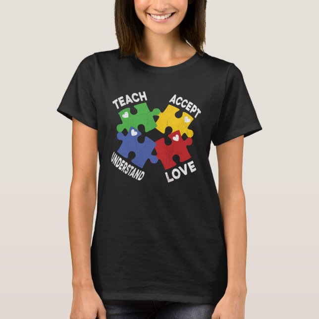 Autism Awareness Teach Accept Understand Love Auti T-Shirt (Vorderseite)