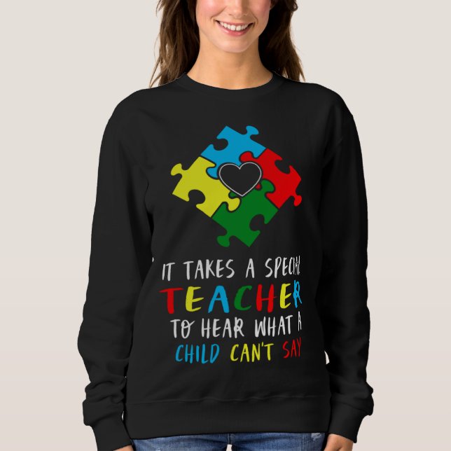 Autism Awareness Teacher Special Education Teach A Sweatshirt (Vorderseite)