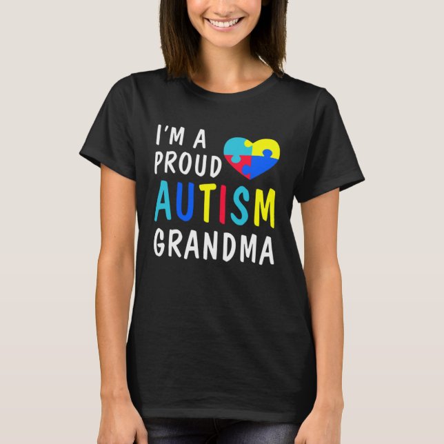 Autism Awareness Tees  I Am A Proud Autism Grandma (Vorderseite)