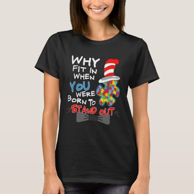 Autism Awareness Why Fit In Doctor Teacher Cat In  T-Shirt (Vorderseite)