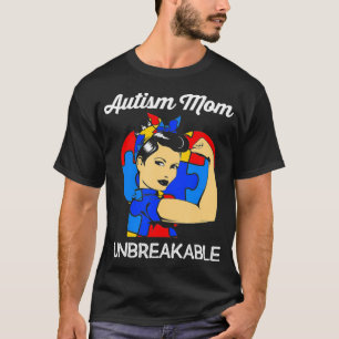 Autism Awareness Women Mom Autism Mom Unbreakable T-Shirt