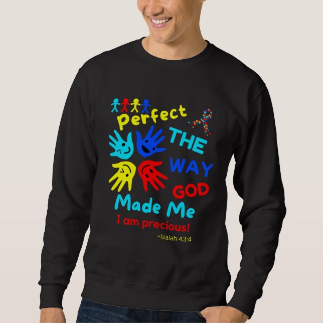 Autism Bible Isaiah Perfect God Made Me Unmasking  Sweatshirt (Vorderseite)