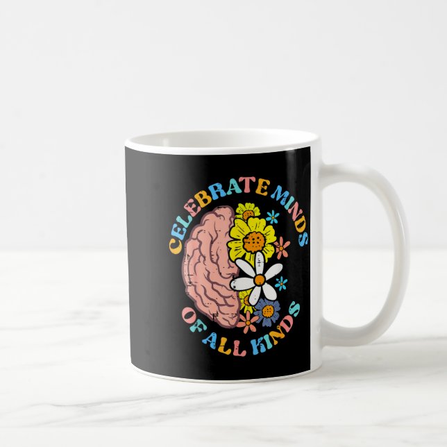 Autism Celebrate Minds Of All Kinds Awareness Wome Kaffeetasse (Rechts)