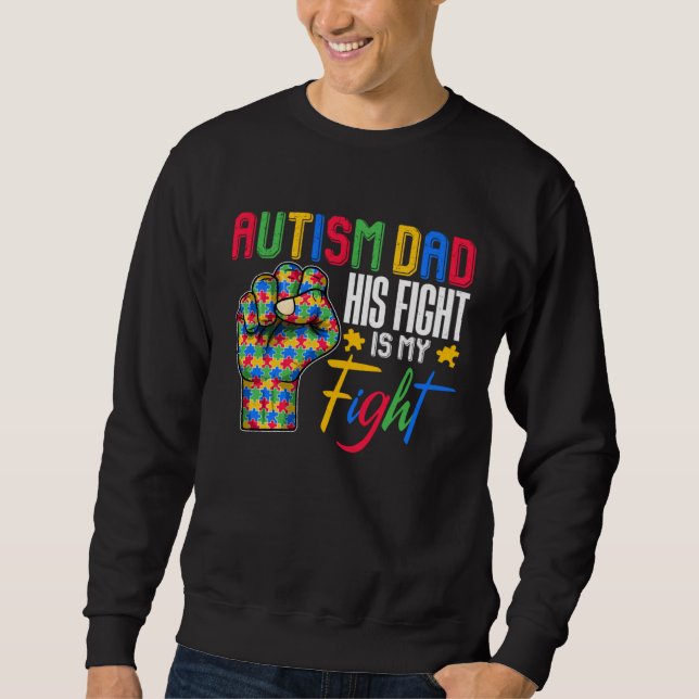 Autism Dad Puzzle Fist Autism Awareness Family Mat Sweatshirt (Vorderseite)