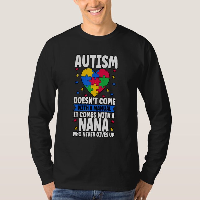 Autism Doesnt Come With A Manual T-Shirt (Vorderseite)