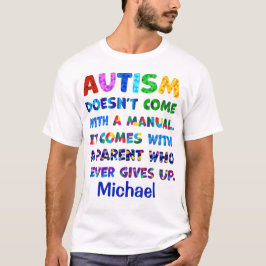 AUTISM Eltern geben nie auf T-Shirt