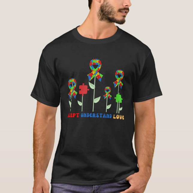 Autism Flower Accept Understand Love ASD Autism Aw T-Shirt (Vorderseite)