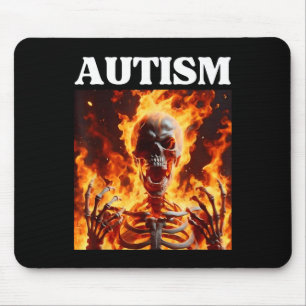 Autism Funny Cringe Edgy Hard Skeleton Meme Flames Mousepad