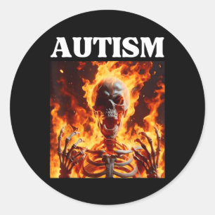Autism Funny Cringe Edgy Hard Skeleton Meme Flames Runder Aufkleber