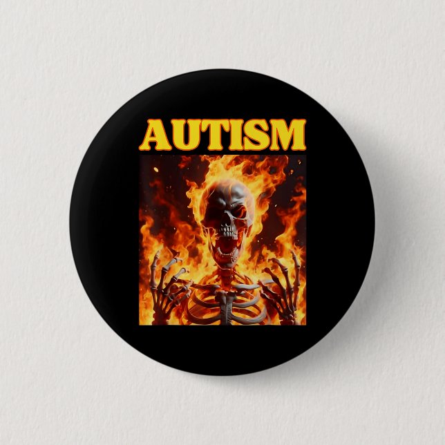 Autism Funny Cringe Hard Skeleton Meme Flames Button (Vorderseite)