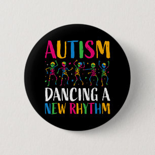 Autism Funny Skeleton Tanz Neuer Rhythmus Autismus Button