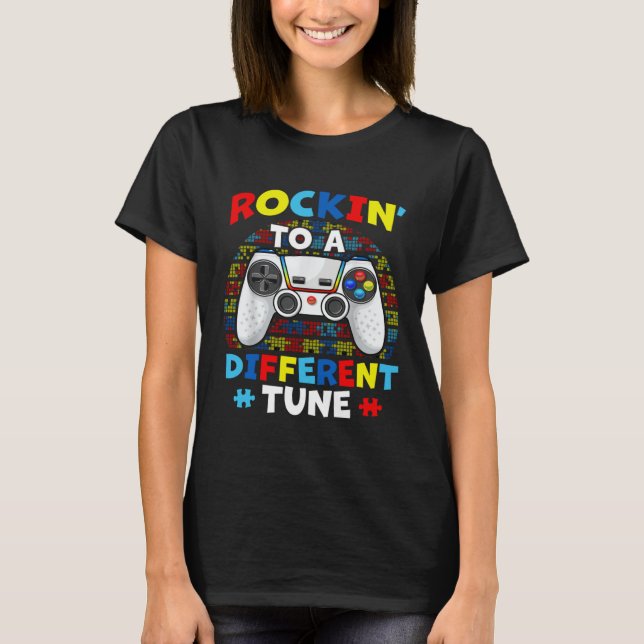 Autism Game  Rocking To A Different Tune For Gamer T-Shirt (Vorderseite)