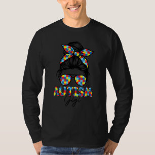 Autism Gigi Life Messy Bun Mother's Day T-Shirt