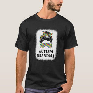 Autism Grandma Messy Bun Autismus Bewusstsein Nana T-Shirt
