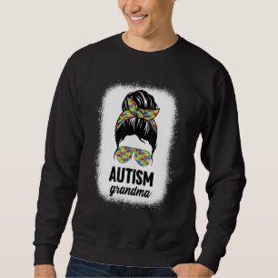 Autism Grandma Nana Messy Bun Autismus Bewusstsein Sweatshirt