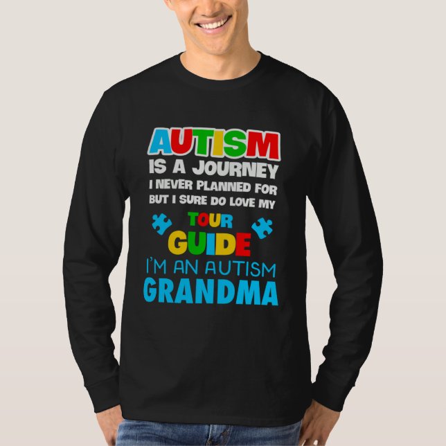 Autism is a journey I never planned Autism grandma T-Shirt (Vorderseite)