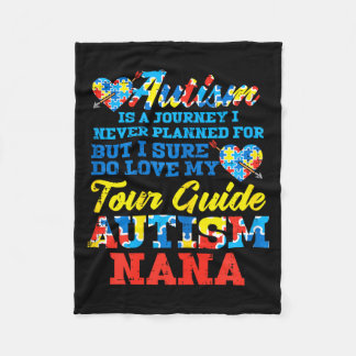 Autism Journey Never Planned Tour Guide Nana Grand Fleecedecke