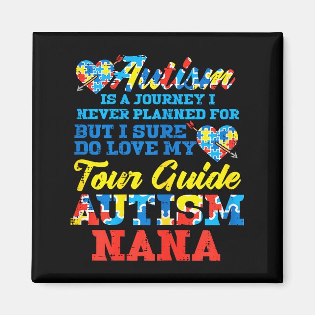 Autism Journey Never Planned Tour Guide Nana Grand Magnet (Vorne)