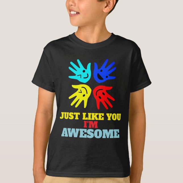 Autism "Just Like You-I'm Awesome" T-Shirt (Vorderseite)