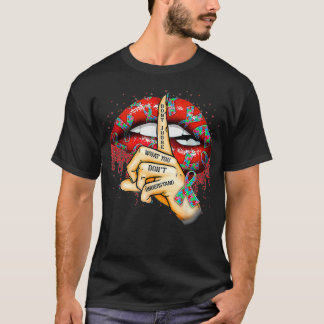 Autism Lips Don't Judge What You Don't Understand  T-Shirt