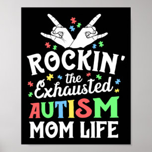 Autism-Mama-Geschenk Rockin 'Die erschöpfte Autism Poster