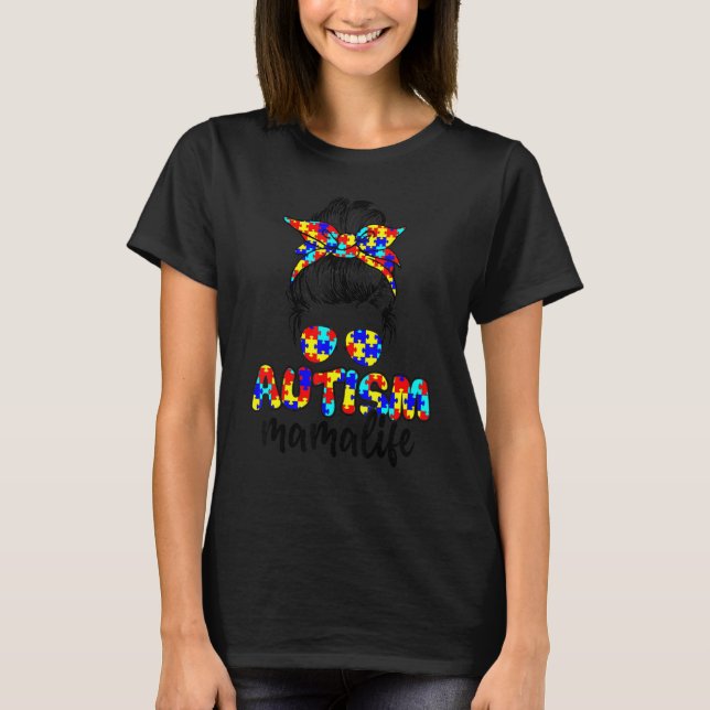 Autism Mama Messy Bun Sonnenbrille Bandana Autism  T-Shirt (Vorderseite)
