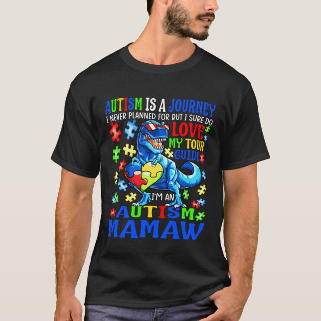 Autism Mamaw Journey Quote Autism Awareness Dinosa T-Shirt (Vorderseite)