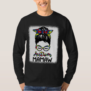 Autism Mamaw Messy Bun gebleicht Autismus Bewussts T-Shirt