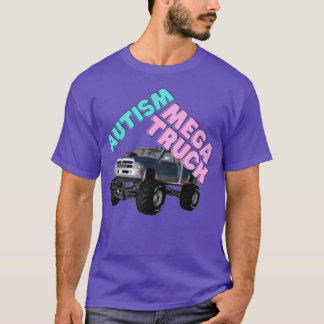 Autism Mega Truck Monster LKW-Liebhaber 3 T-Shirt