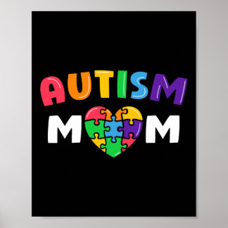 Autism Mom Autism Awareness Gift  Poster