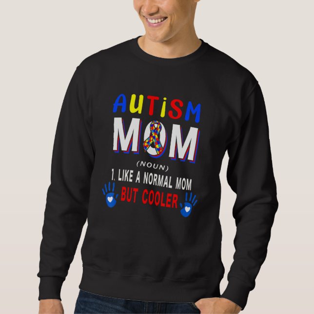 Autism Mom Definition Cooler Proud Autism Awarenes Sweatshirt (Vorderseite)