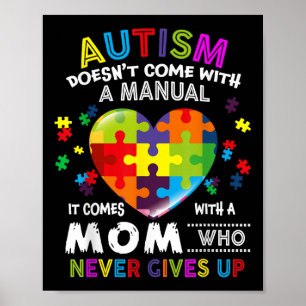 Autism Mom Doesnt Come With A Manual Women Autism Poster
