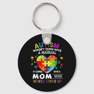 Autism Mom Doesnt Come With A Manual Women Autism Schlüsselanhänger